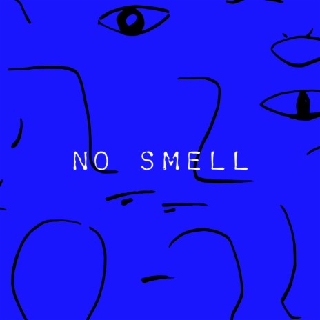 No Smell ft. Nocutbob