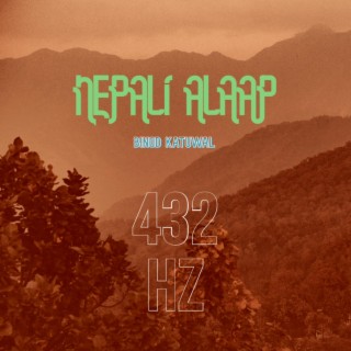 432 Hz NEPALI ALAAP