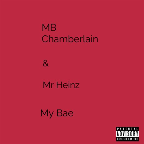 My Bae ft. Mr Heinz | Boomplay Music