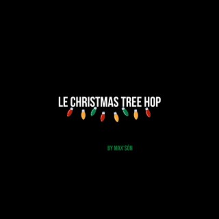 Le Christmas Tree Hop