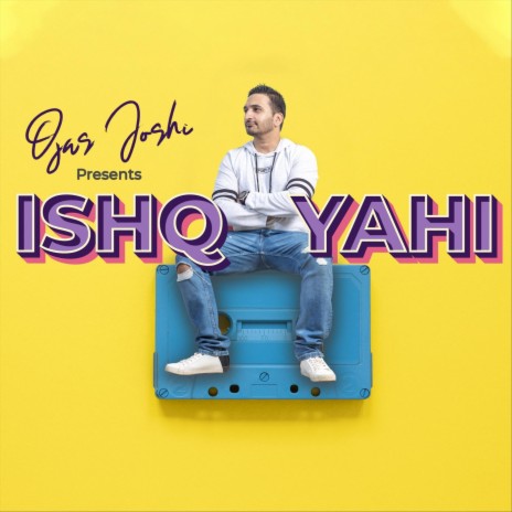 Ishq Yahi | Boomplay Music