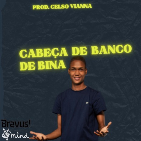Cabeça de Banco de Bina | Boomplay Music