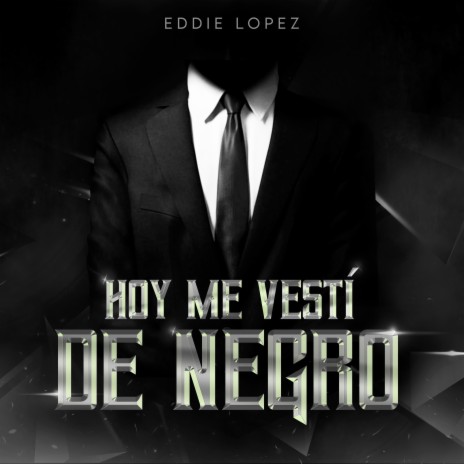 Hoy Me Vesti De Negro | Boomplay Music