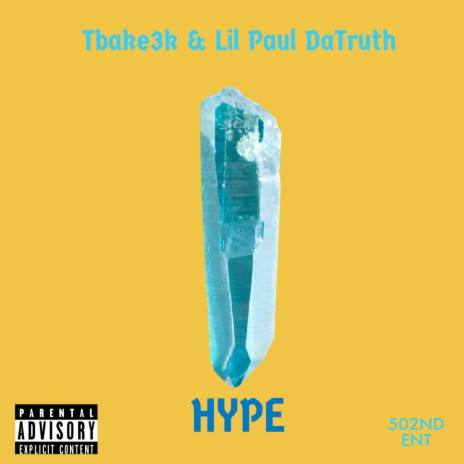 HYPE ft. Lil Paul DaTruth | Boomplay Music