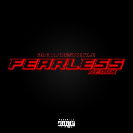Fearless (Remix) ft. Avesworld | Boomplay Music
