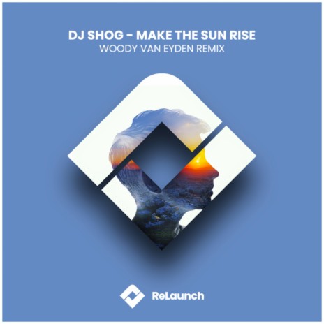 Make The Sun Rise (Woody van Eyden Extended Remix)