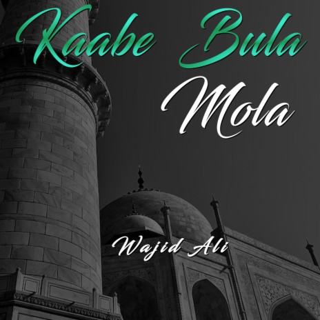 Kaabe Bula Mola | Boomplay Music