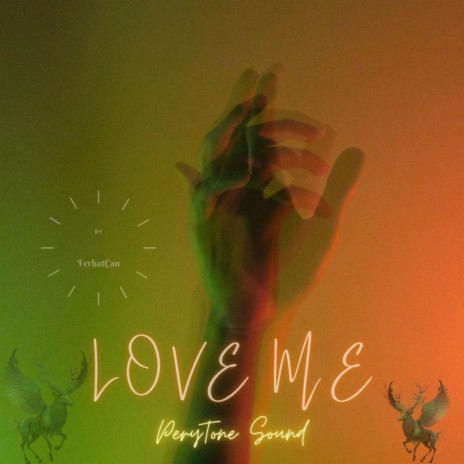 Love Me | Boomplay Music