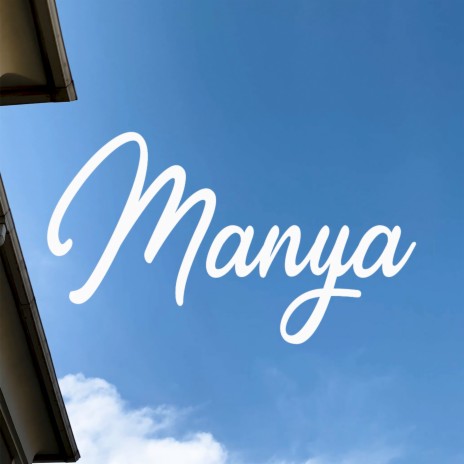 Manya | Boomplay Music