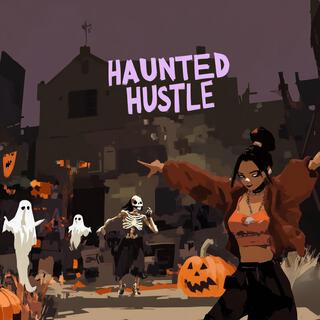 Haunted Hustle