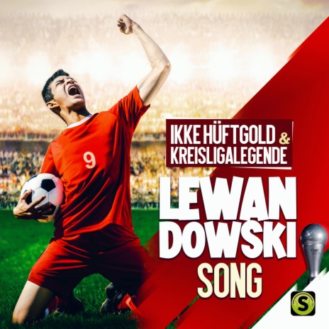 Lewandowski Song ft. Kreisligalegende | Boomplay Music