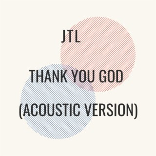 Thank You God (Acoustic Version)