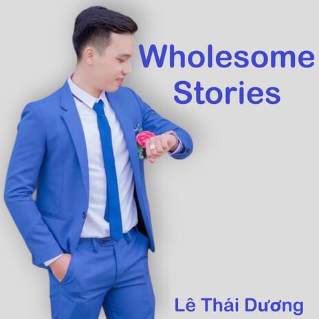 Wholesome Stories | Boomplay Music