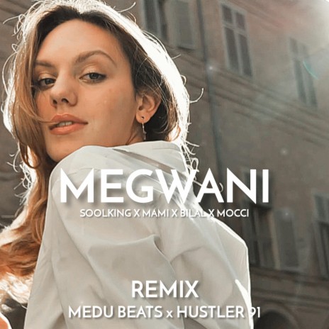 MEGWANI ft. hustler_91 | Boomplay Music