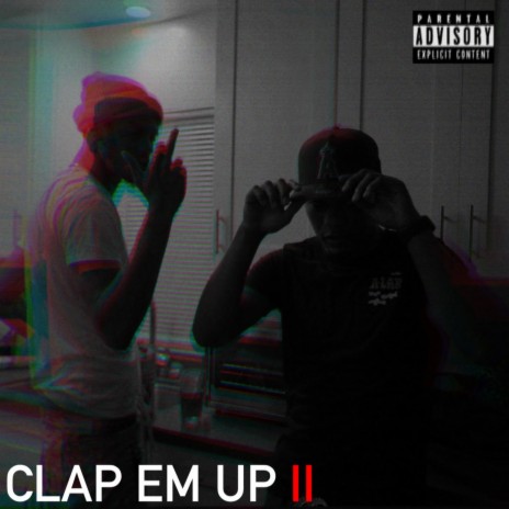 Clap em up II ft. The Real Yung Honcho | Boomplay Music