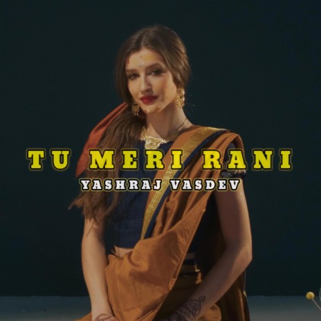 Tu Meri Rani | Boomplay Music