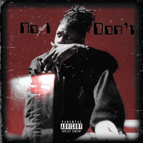 No I Don't | Boomplay Music