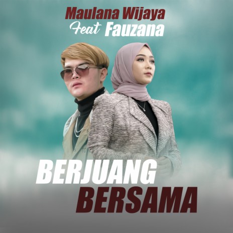 Berjuang Bersama ft. Fauzana | Boomplay Music