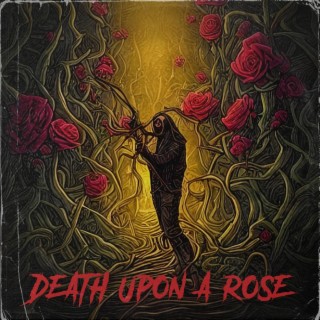 Death Upon A Rose lyrics | Boomplay Music