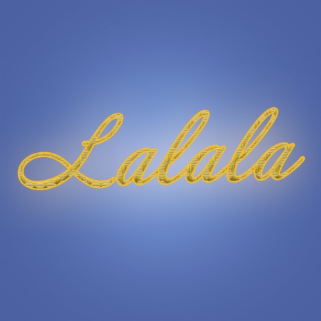 Lalala | Boomplay Music