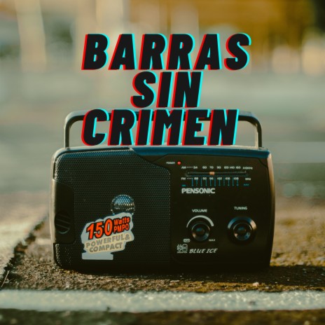 Barras Sin Crimen | Boomplay Music