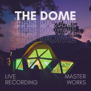 The Dome Master Works