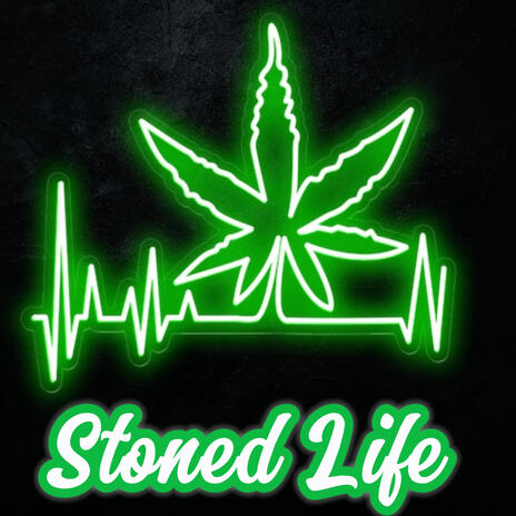 Stoned Life | Boomplay Music