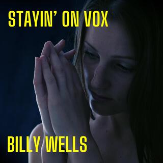 Stayin' On Vox