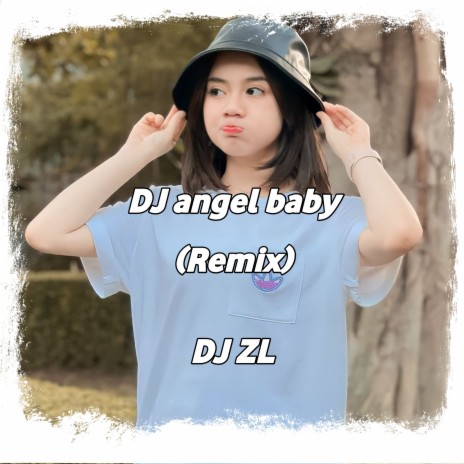 DJ Angel Baby (Remix) | Boomplay Music