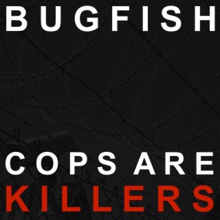 Cops Are Killers