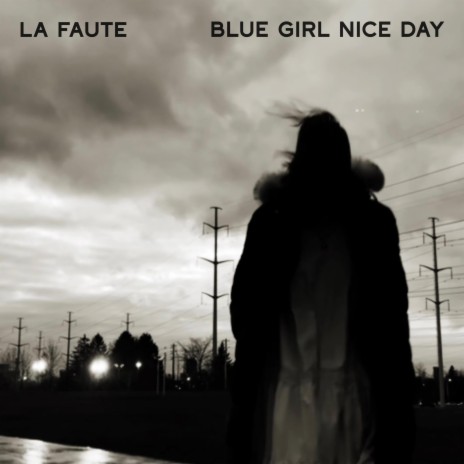 Blue Girl Nice Day | Boomplay Music