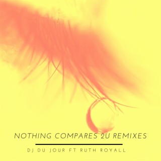 Nothing Compares 2U (Club Edit)