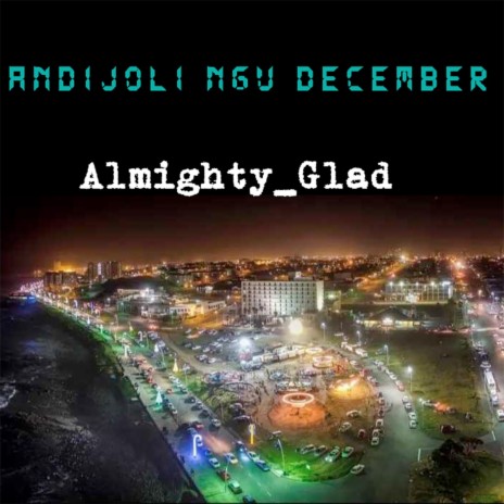 Andijoli Ngu December | Boomplay Music