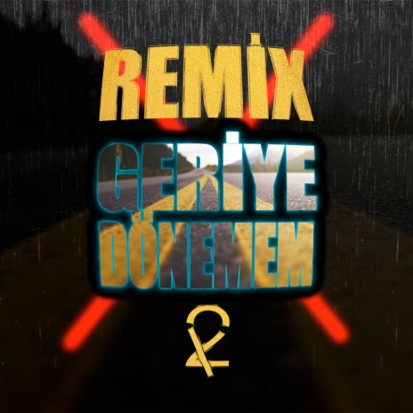 Geriye Dönemem (Remix) ft. Elleran Elvis | Boomplay Music