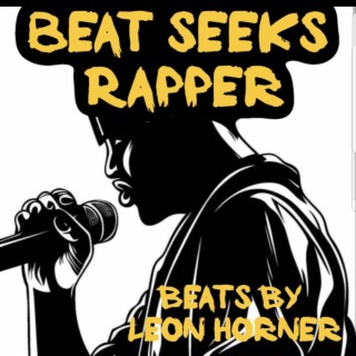 Beat seeks Rapper