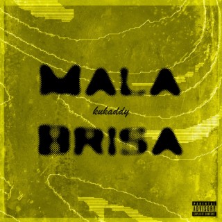 Mala Brisa