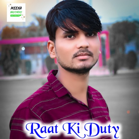 Raat Ki Duty ft. Sapna Meena | Boomplay Music