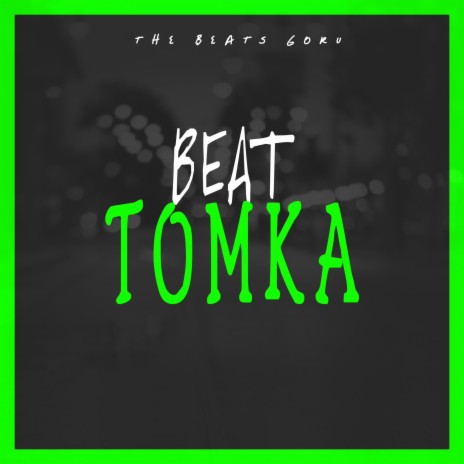 BEAT TOMKA | Boomplay Music