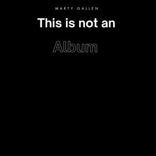 This Is Not An Album