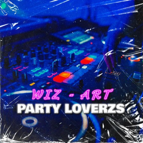 PARTY-LOVERZS | Boomplay Music