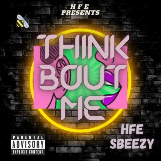 Think Bout Me lyrics | Boomplay Music