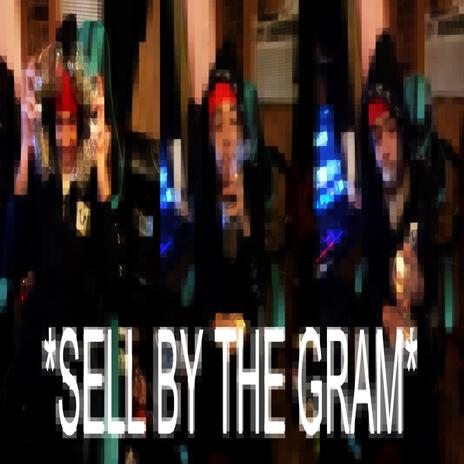 Sell by the gram | Boomplay Music