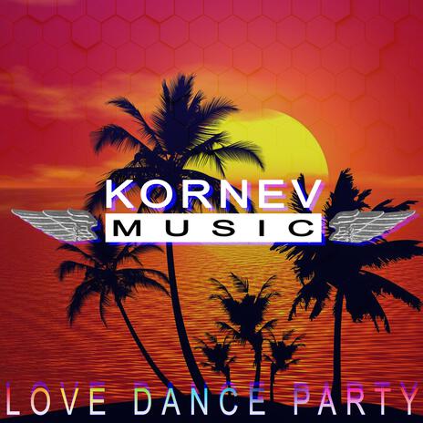 Love Dance Party | Boomplay Music