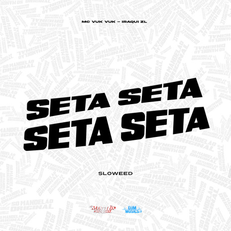 Seta Seta Seta Seta Sloweed ft. Iraqui Zl | Boomplay Music