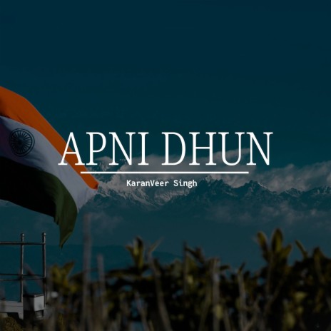 Apni Dhun | Boomplay Music