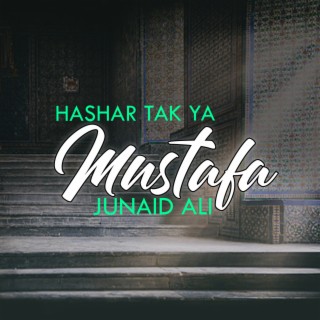 Hashar Tak Ya Mustafa