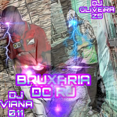 BRUXARIA DO RJ ft. DJ OLIVEIRA ZS | Boomplay Music