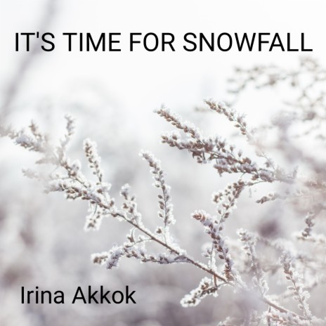 It's Time for Snowfall ft. TKStudios | Boomplay Music