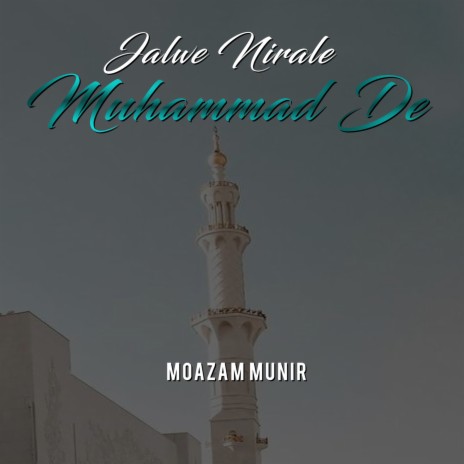 Jalwe Nirale Muhammad De | Boomplay Music