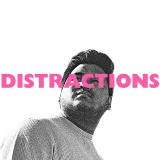 Distractions lyrics | Boomplay Music